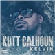 Kutt Calhoun - Kelvin